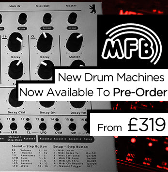 The NEW MFB Drum Machines are available to pre-order