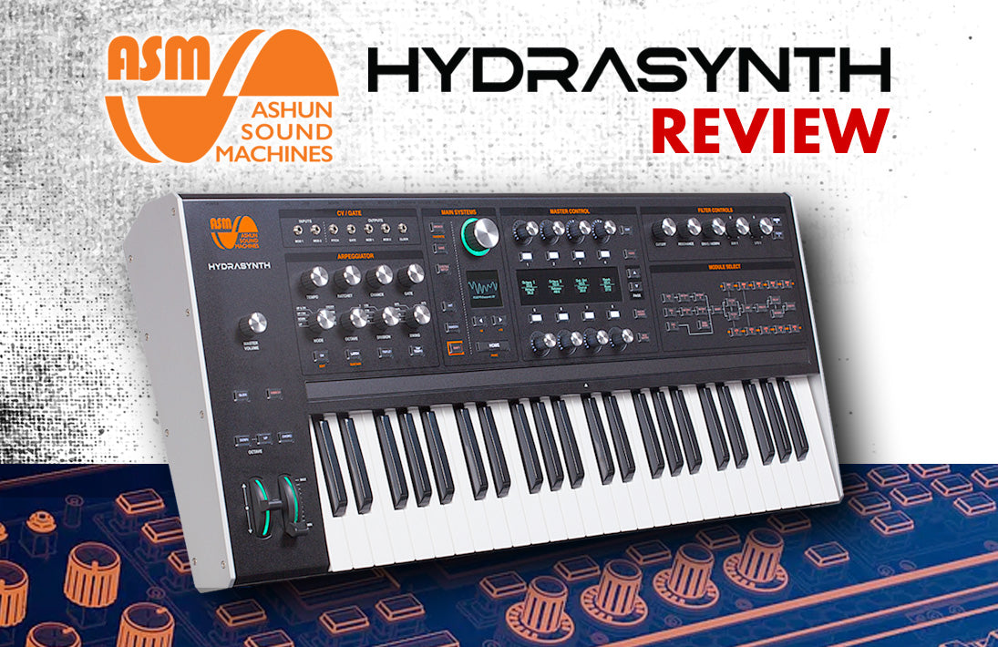 Ashun Sound Machines Hydrasynth Review – KMR Audio