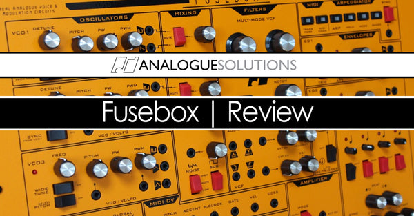 Analogue Solutions Fusebox Review