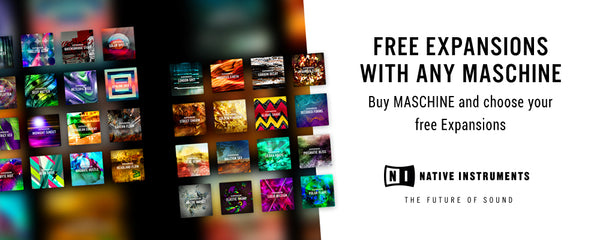 Free Expansions when you buy any Maschine Product