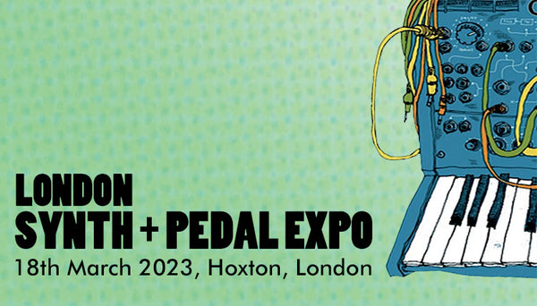 London Synth + Pedal Expo 2023