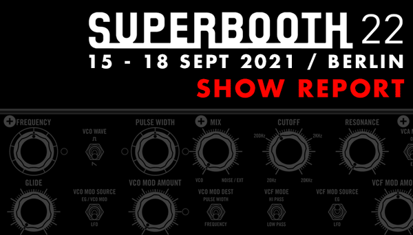 Superbooth 2021 Report