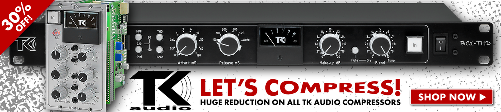 30% Off TK Audio Compressors